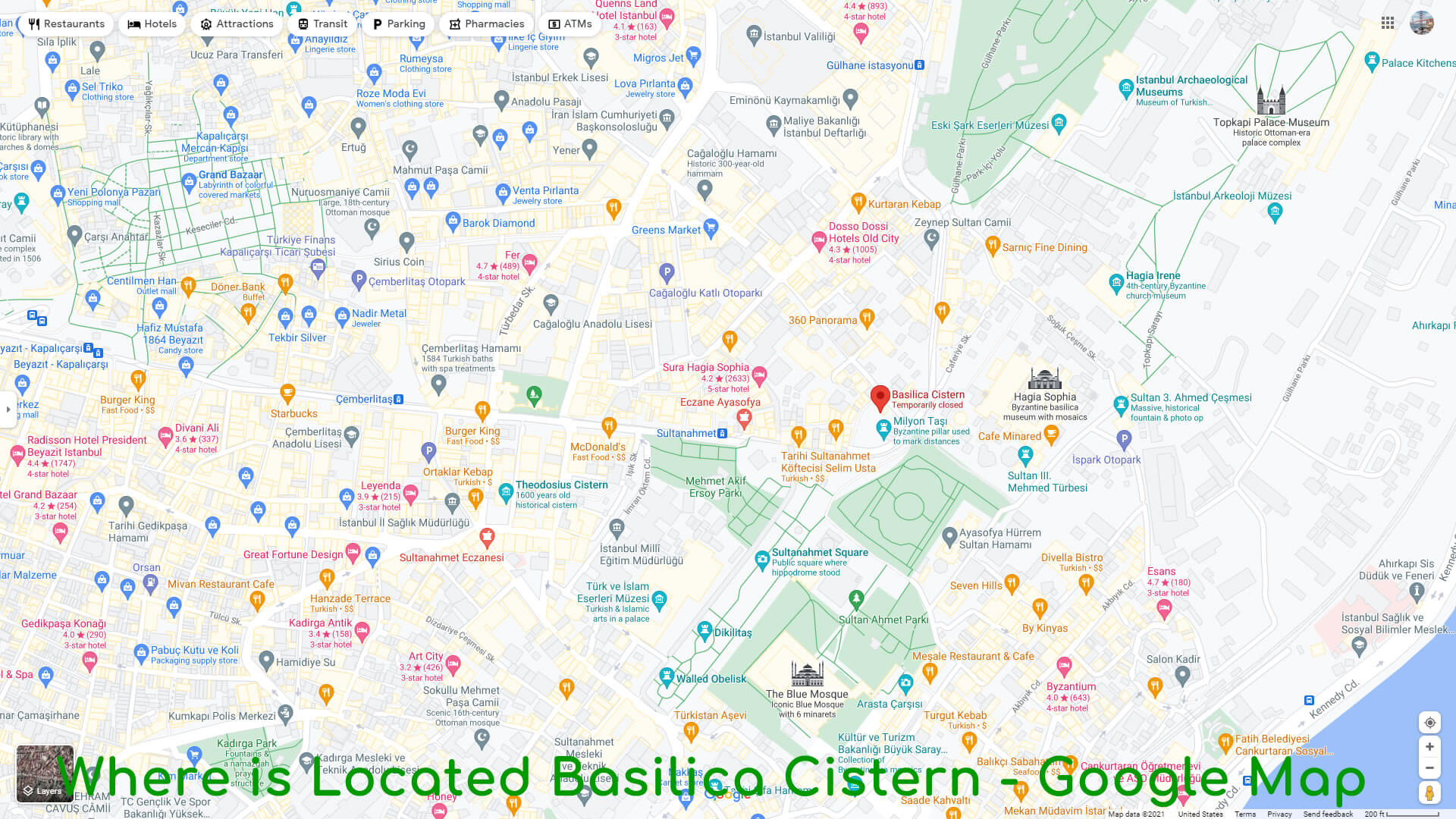 Where is Located Basilica Cistern   Google Map